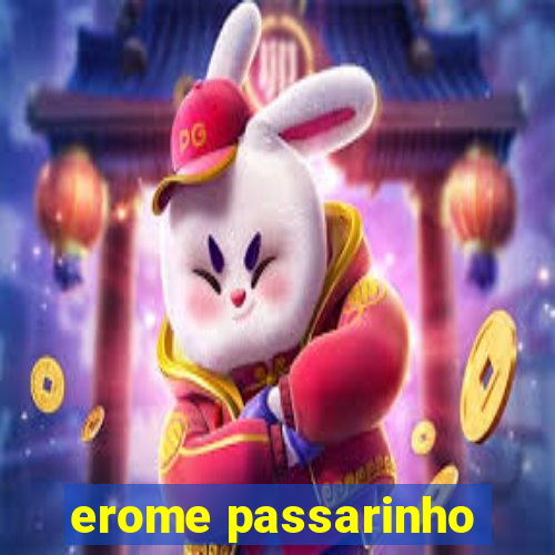 erome passarinho